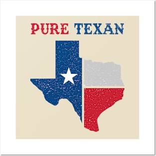 Pure Texan Posters and Art